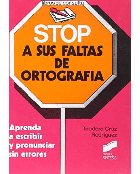Portada del libro Stop a sus faltas de ortografía, de Teodoro Cruz Rodríguez