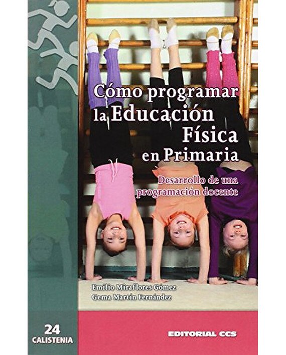 Portada del libro Cómo programar la educación física en primaria, de Emilio Miraflores Gómez