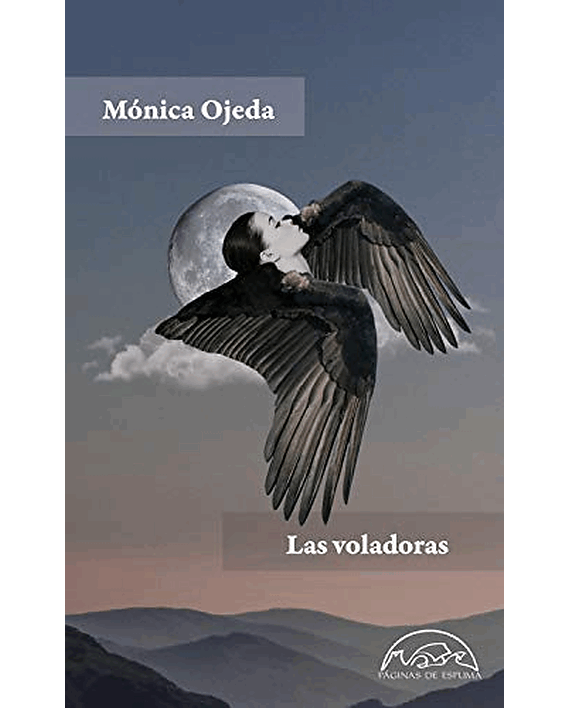 Portada del libro Las voladoras, de Mónica Ojeda